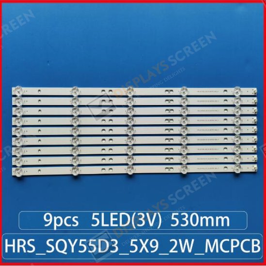 1 kit =9pcs LED strip backlight for K55DLY8US KS5500SM4K HRS_SQY55D3_5X9_2W_MCPCB 12mm_V1 PLED5544U HV550QUB-F5A RNSMU5545